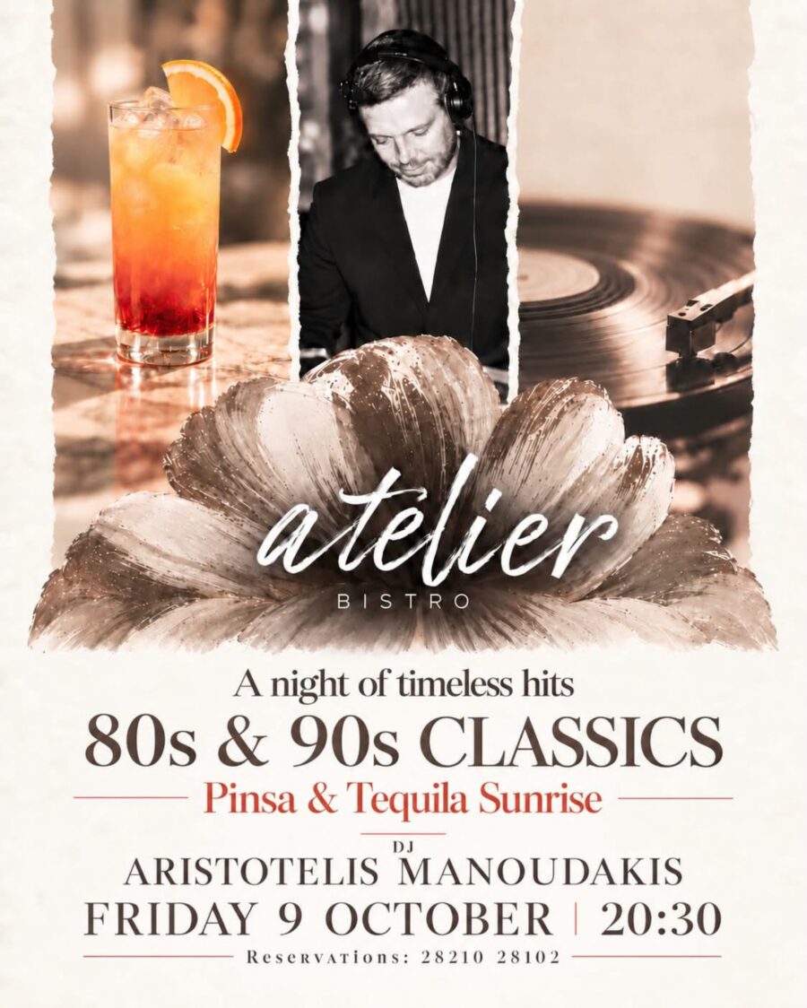 A Night of Timeless Hits στο Atelier Bistro με τον DJ Άρη Μανουδάκη